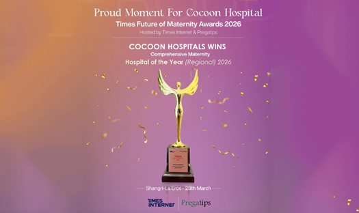 Cocoon Hospital honored to be recognized as the Comprehensive Maternity Hospital of the Year (Regional) by Times Internet and Pregatips at the Times Future of Maternity Awards 2026!